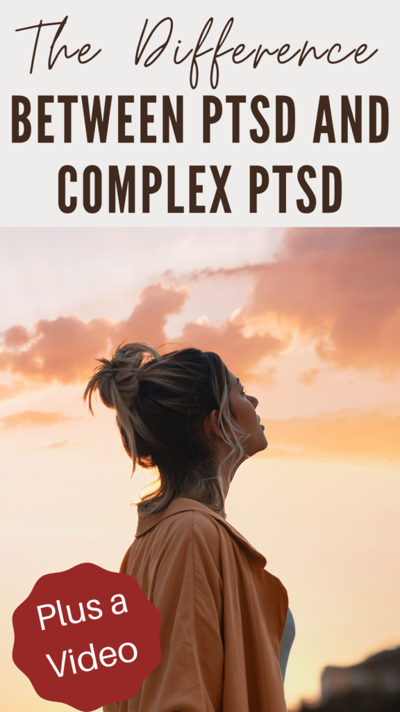 The Difference Between Trauma, PTSD, and Complex PTSD + A Video