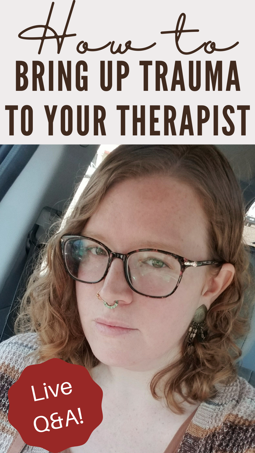 How To Bring Up Trauma With My Therapist